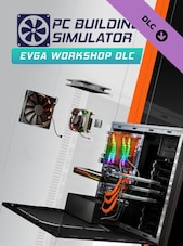 PC Building Simulator - EVGA Workshop PC