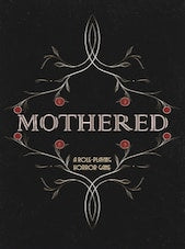 Mothered - A Role-Playing Horror Game PC