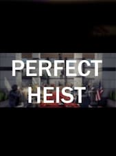 Perfect Heist PC