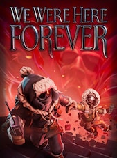 We Were Here Forever PC